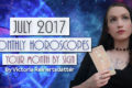 july 2017 monthly horoscopes