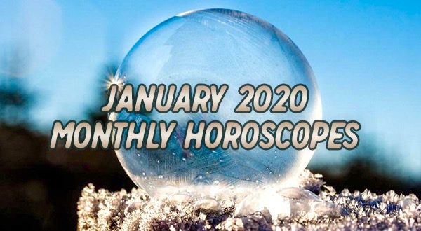 January 2020 – Monthly Horoscope