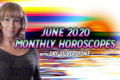 June 2020 – Monthly Horoscope – with Sky Silverstone