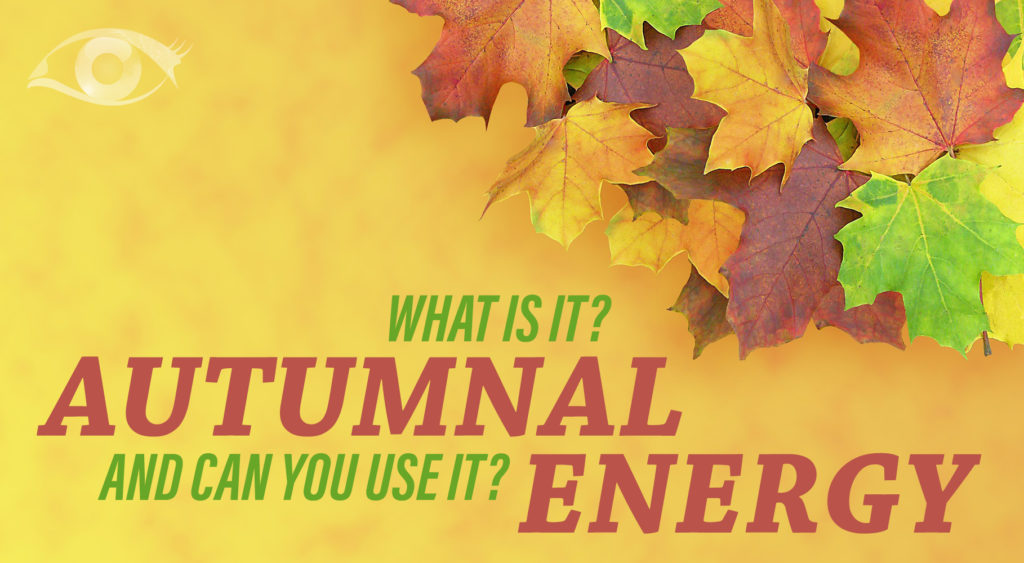 Autumnal Energy | What is it? And Can You Use it? | Psychic Today