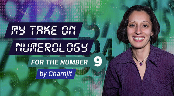 My Take On Numerology For The Number Nine - By Charnjit