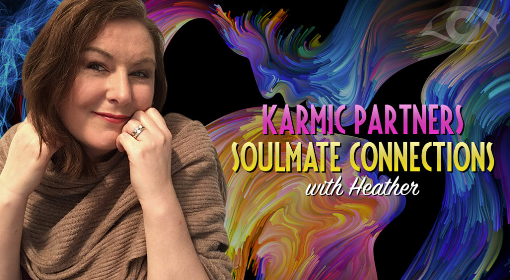 Karmic Partners | Soulmate Connections | Heather | Trusted Psychic