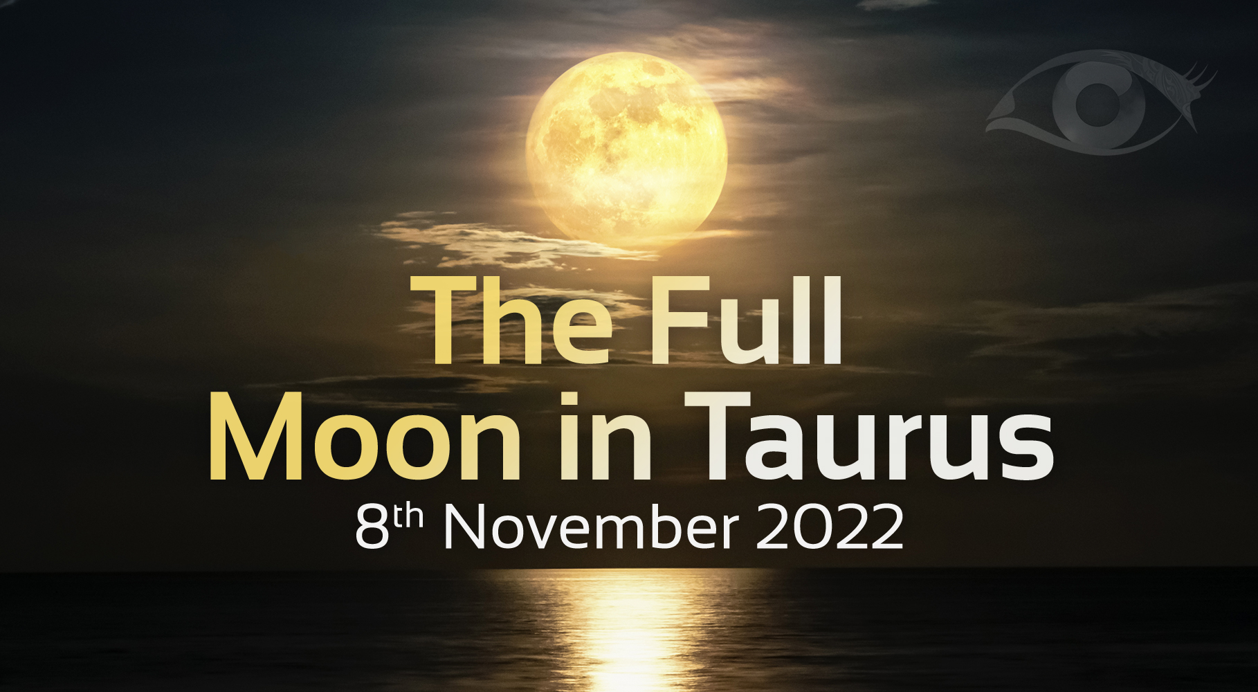 Full Moon in Taurus November 2022 Lunar Eclipse Psychic Today