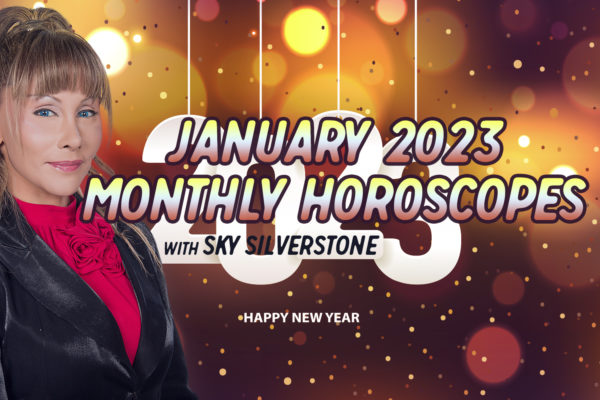 January 2023 Monthly Horoscopes