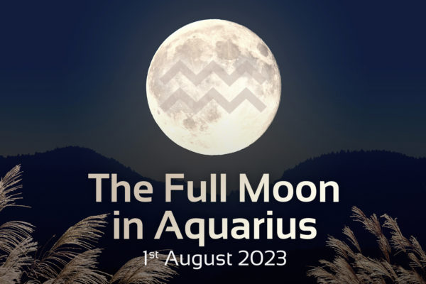 Image of full moon with Aquarius zodiac symbol in the middle. Text underneath that says 'The Full Moon in Aquarius' and then under that it says '1st August 2023'