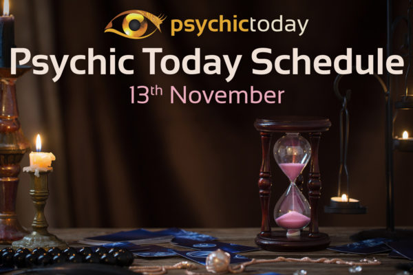 'psychic today schedule', '13th November' with sand timer and candle