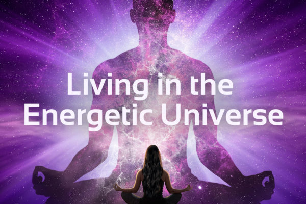 'living in the energetic universe' text with image of woman in yoga position with larger outline of figure behind her