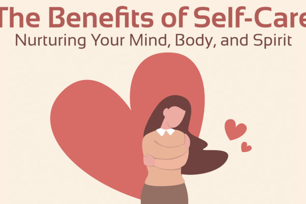 'The Benefits of self care' text with image of woman hugging herself and heart in the background