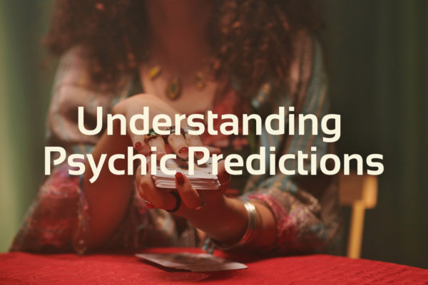 understanding psychic predictions text with image of psychic in the background