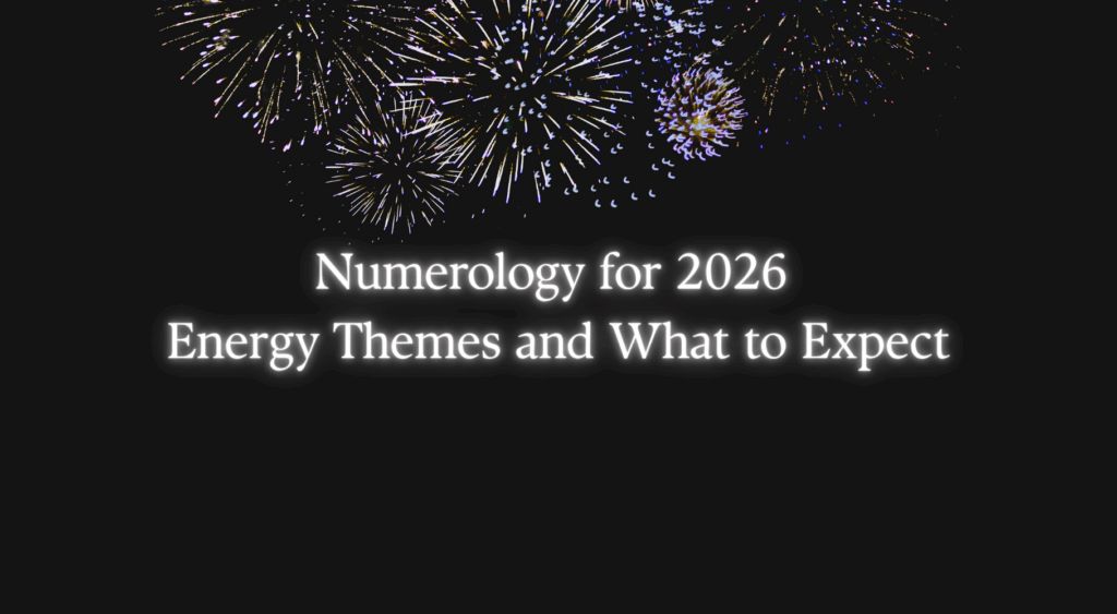 'numerology for 2026, energy themes and what to expect' text with background of fireworks