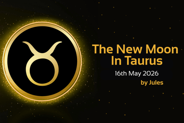 'The New Moon in Taurus, 16th May 2026, by Jules' text with image of taurus star sign symbol