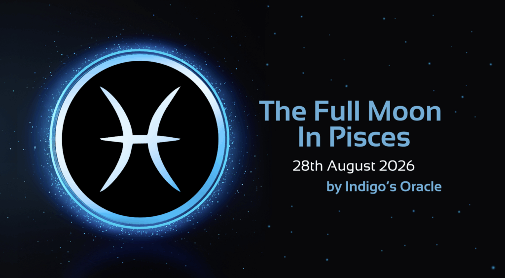 'the full moon in pisces, 28th August 2026, by Indigo's Oracle' text with image of pisces star sign symbol