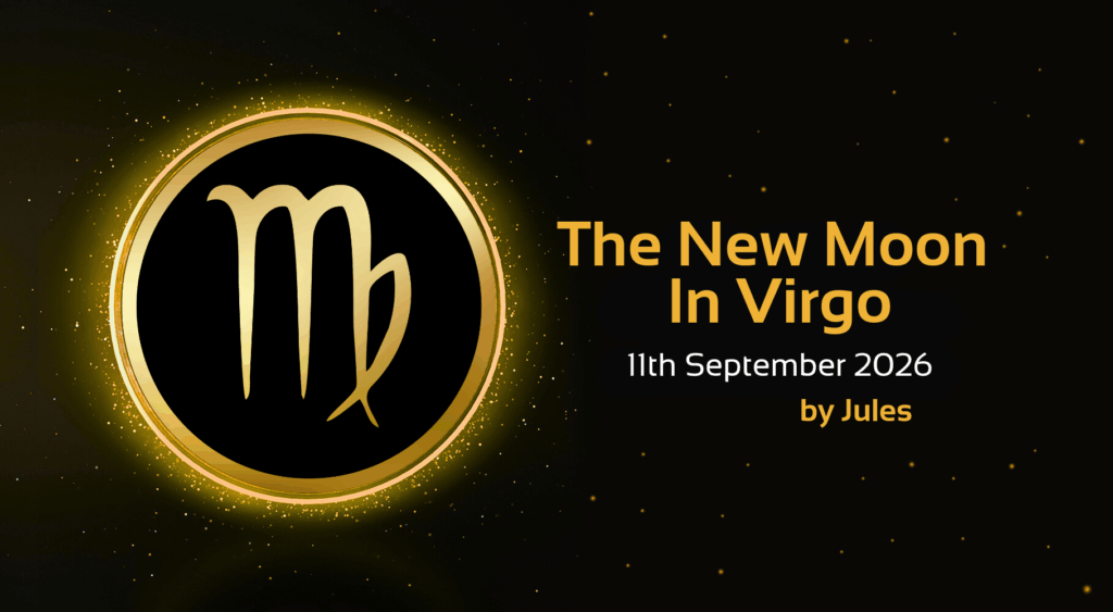 'the new moon in virgo, 11th septmeber 2026, by Jules' text with image of virgo star sign symbol