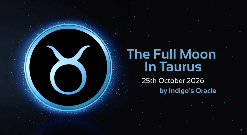 'the full moon in taurus, 25th october 2026 by Indigo's Oracle' text with image of taurus star sign symbol