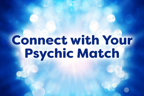 Connect with Your Psychic Match